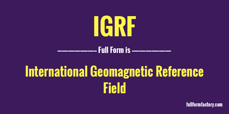 igrf-full-form