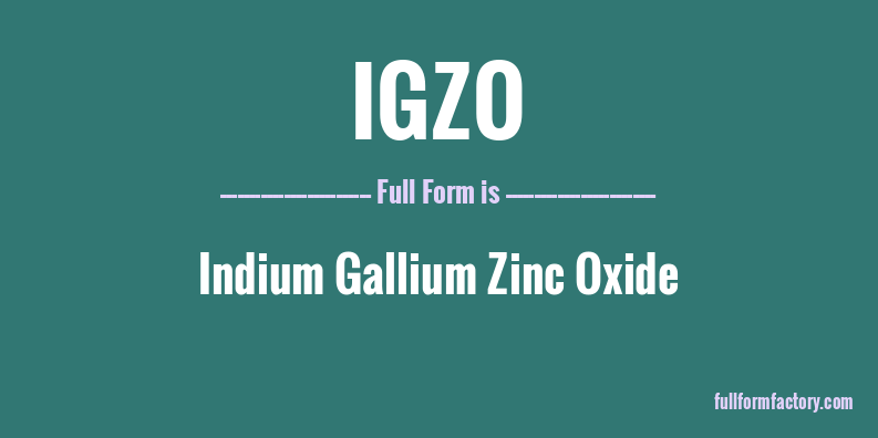 igzo-full-form