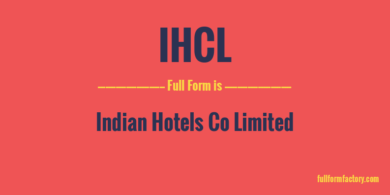 ihcl-full-form