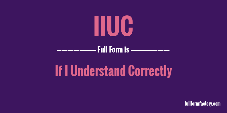 iiuc-full-form