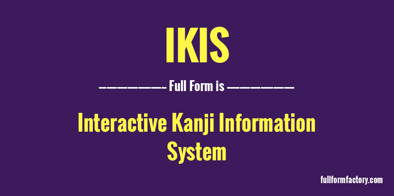 ikis-full-form