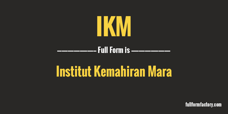 ikm-full-form