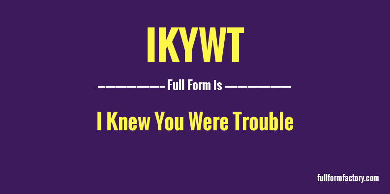 ikywt-full-form