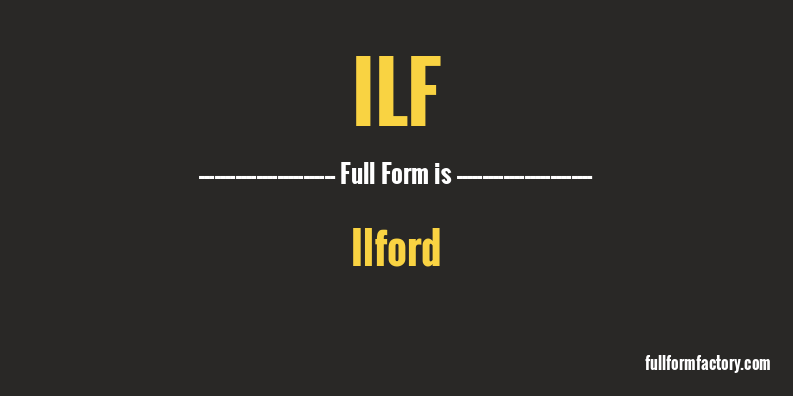 ilf-full-form