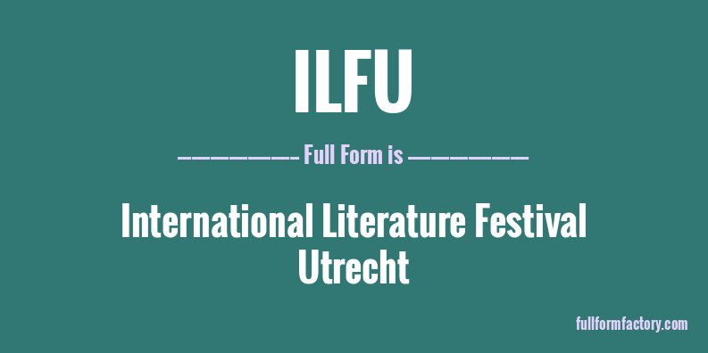 ilfu-full-form