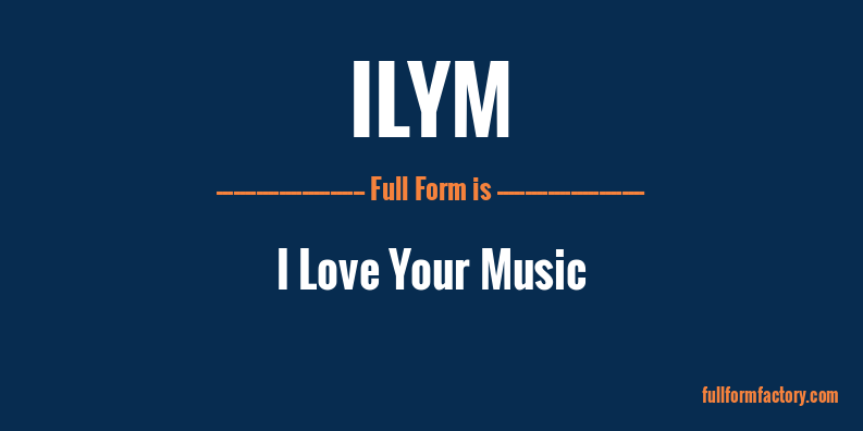 ilym-full-form