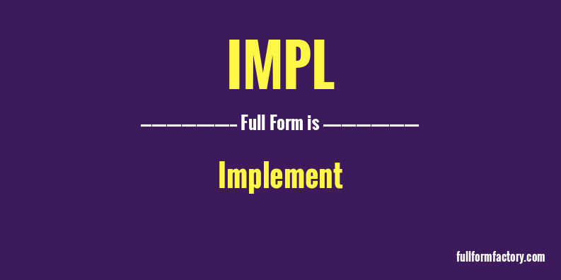 impl-full-form