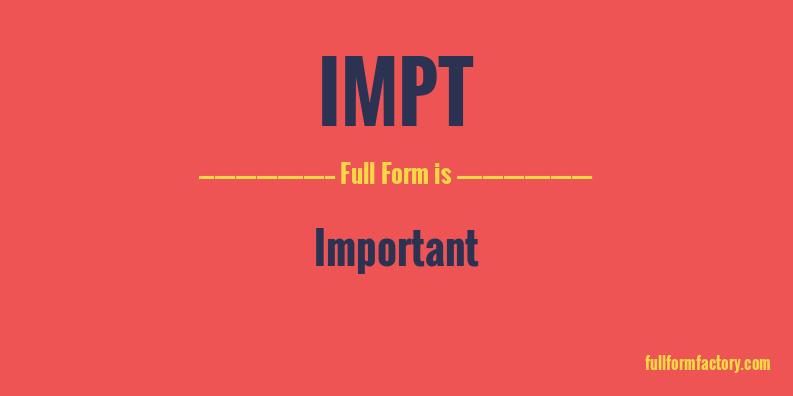 impt-full-form