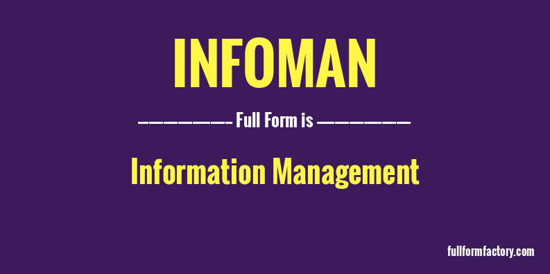 infoman-full-form