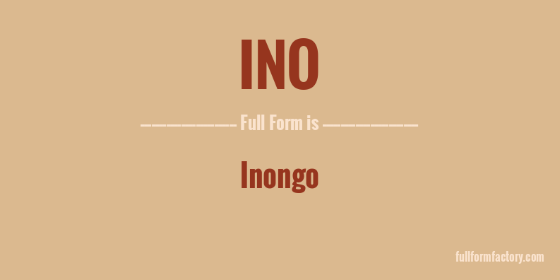 ino-full-form