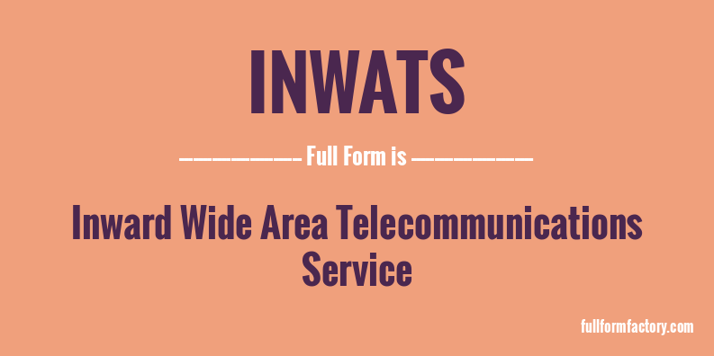inwats-full-form