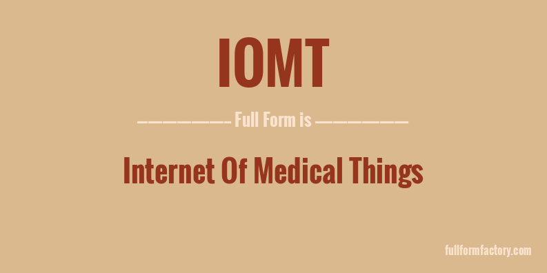 iomt-full-form