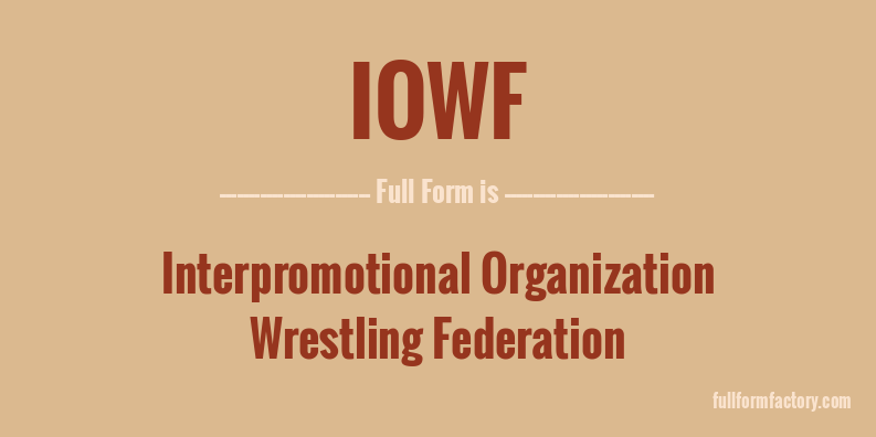 iowf-full-form