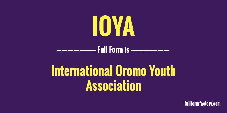 ioya-full-form
