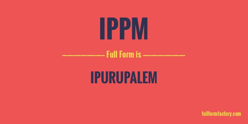 ippm-full-form