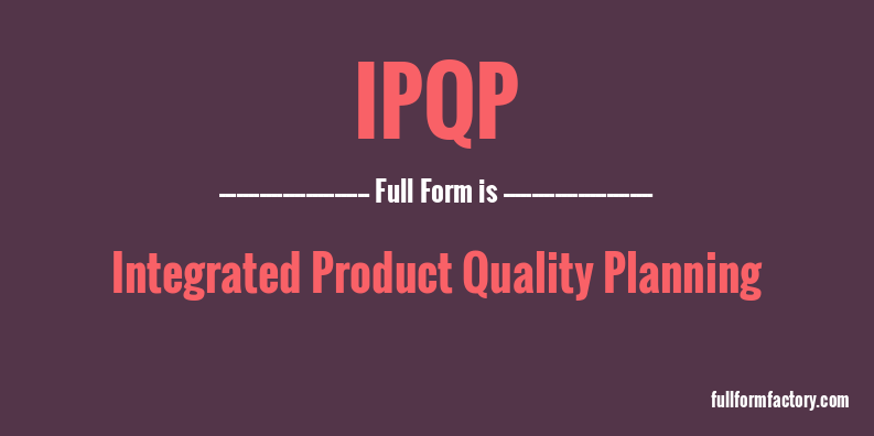 ipqp-full-form