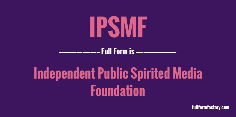 ipsmf-full-form