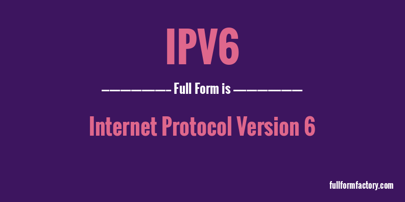 ipv6-full-form