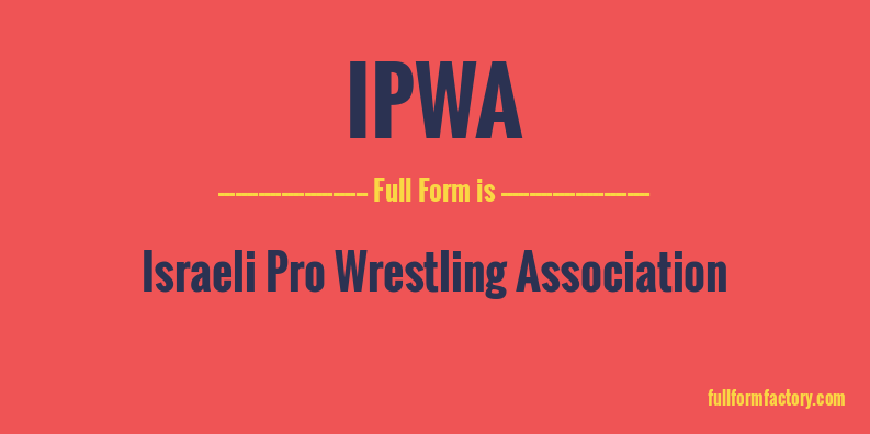 ipwa-full-form