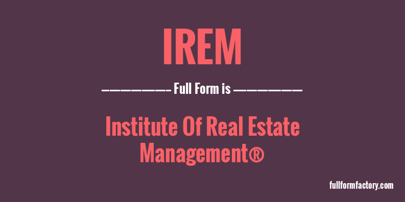irem-full-form