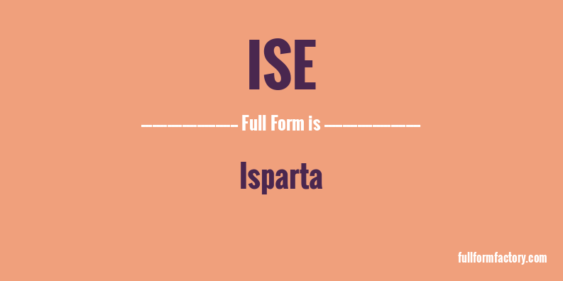 ISE Abbreviation Meaning FullForm Factory