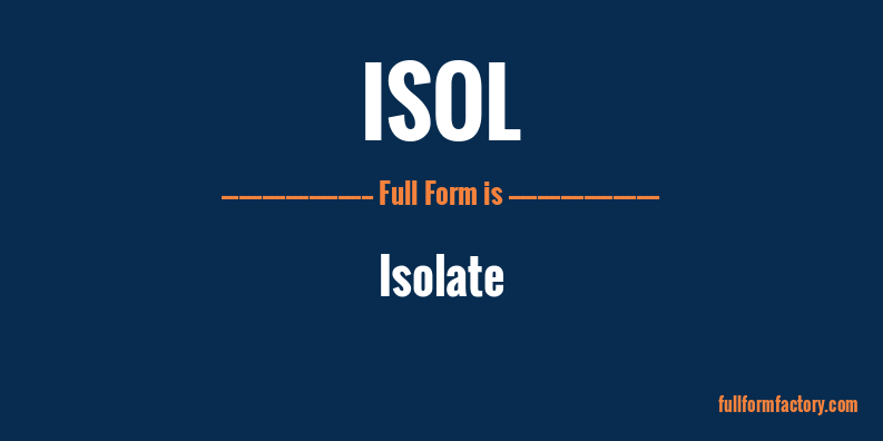 isol-full-form