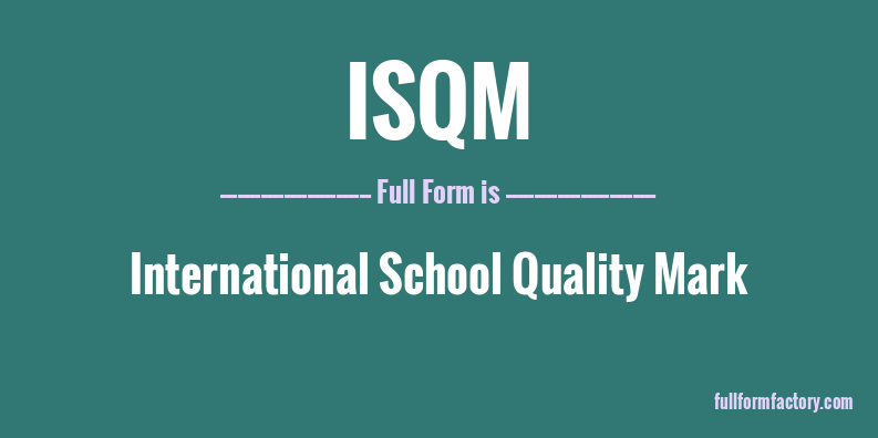 isqm-full-form