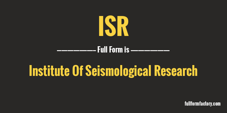  ISR Full Form Meaning FullForm Factory