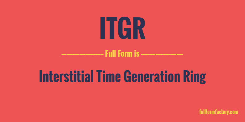 itgr-full-form