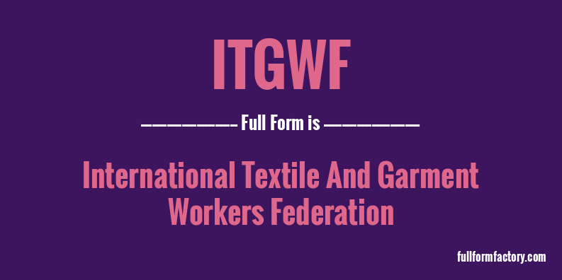 itgwf-full-form