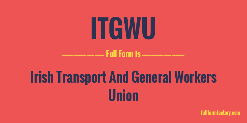 itgwu-full-form