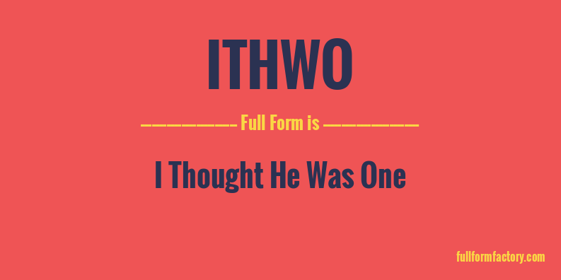 ithwo-full-form