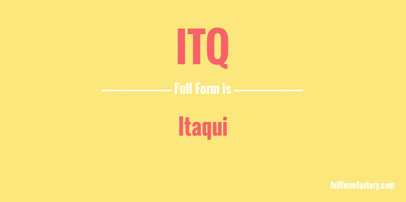 itq-full-form