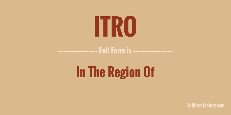 itro-full-form