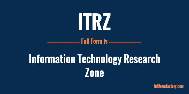 itrz-full-form