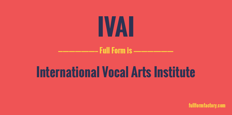 ivai-full-form
