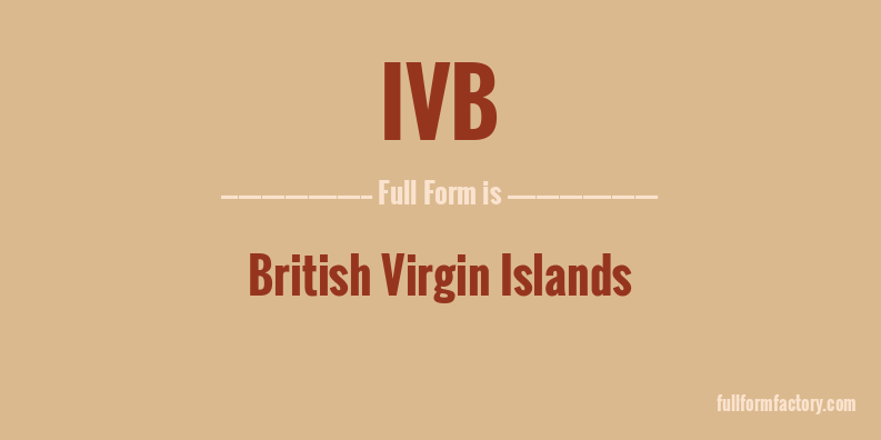 ivb-full-form
