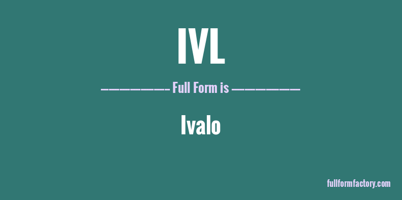 ivl-full-form