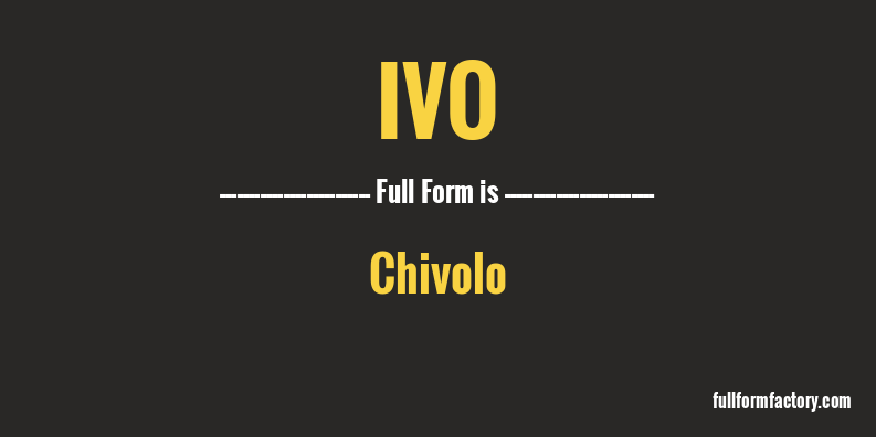 ivo-full-form