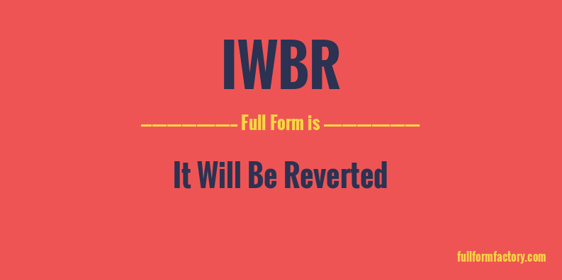 iwbr-full-form