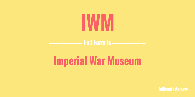 iwm-full-form
