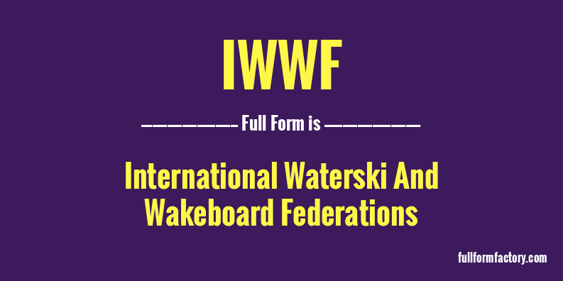 iwwf-full-form