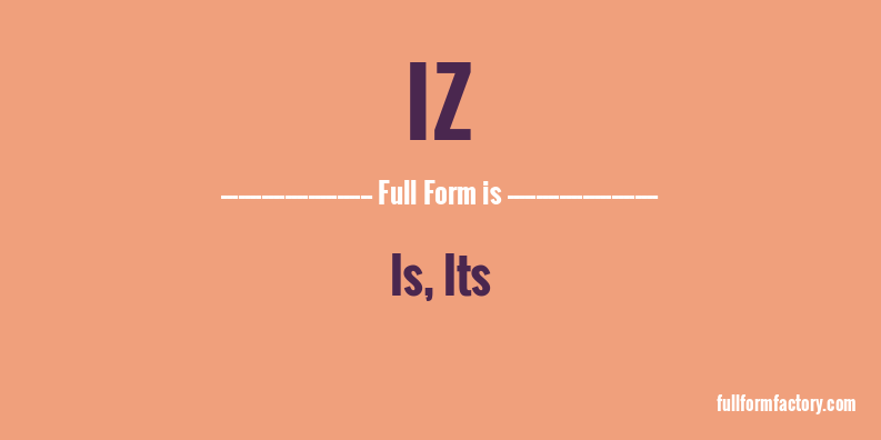 iz-full-form