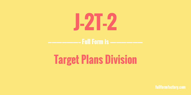 j-2t-2-full-form