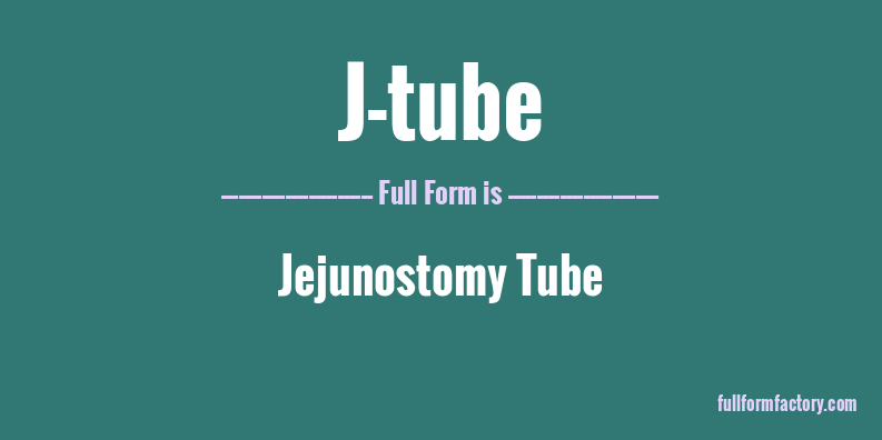 j-tube-full-form