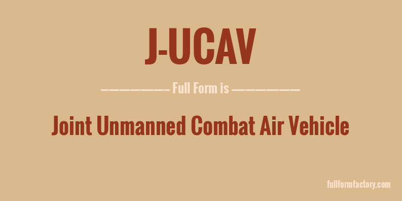 j-ucav-full-form
