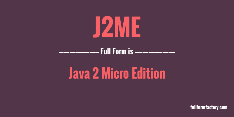 j2me-full-form