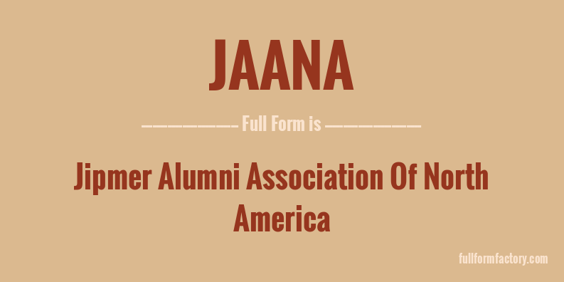 jaana-full-form