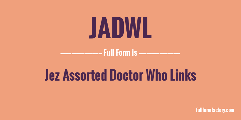 jadwl-full-form