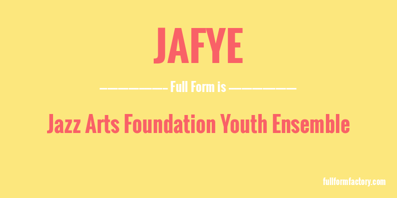 jafye-full-form